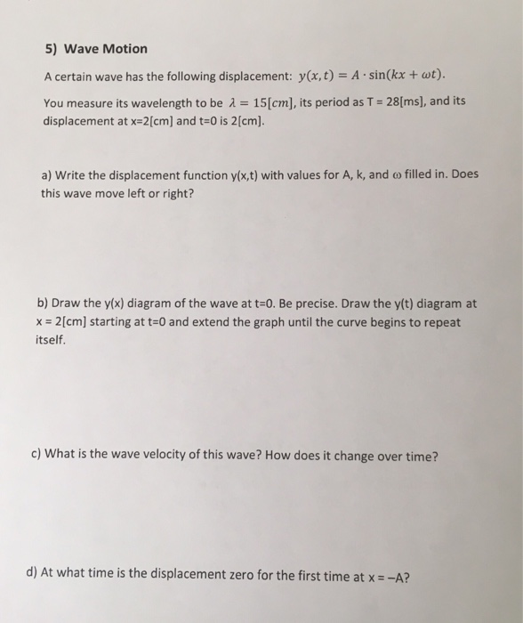 Solved 5) Wave Motion A certain wave has the following | Chegg.com