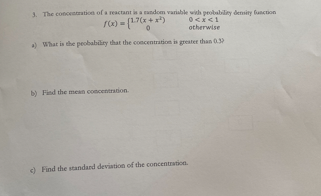 Solved The concentration of a reactant is a random variable | Chegg.com