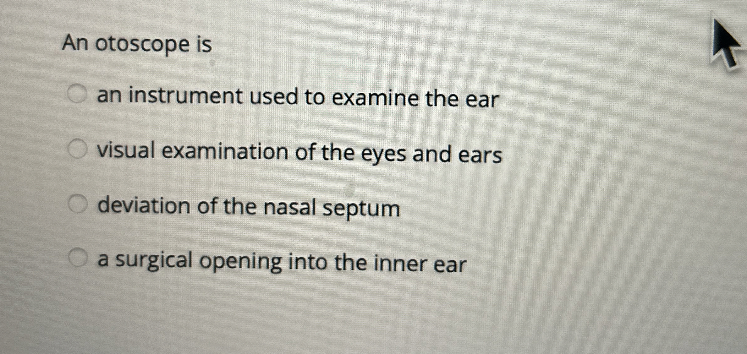 Solved An otoscope isan instrument used to examine the | Chegg.com