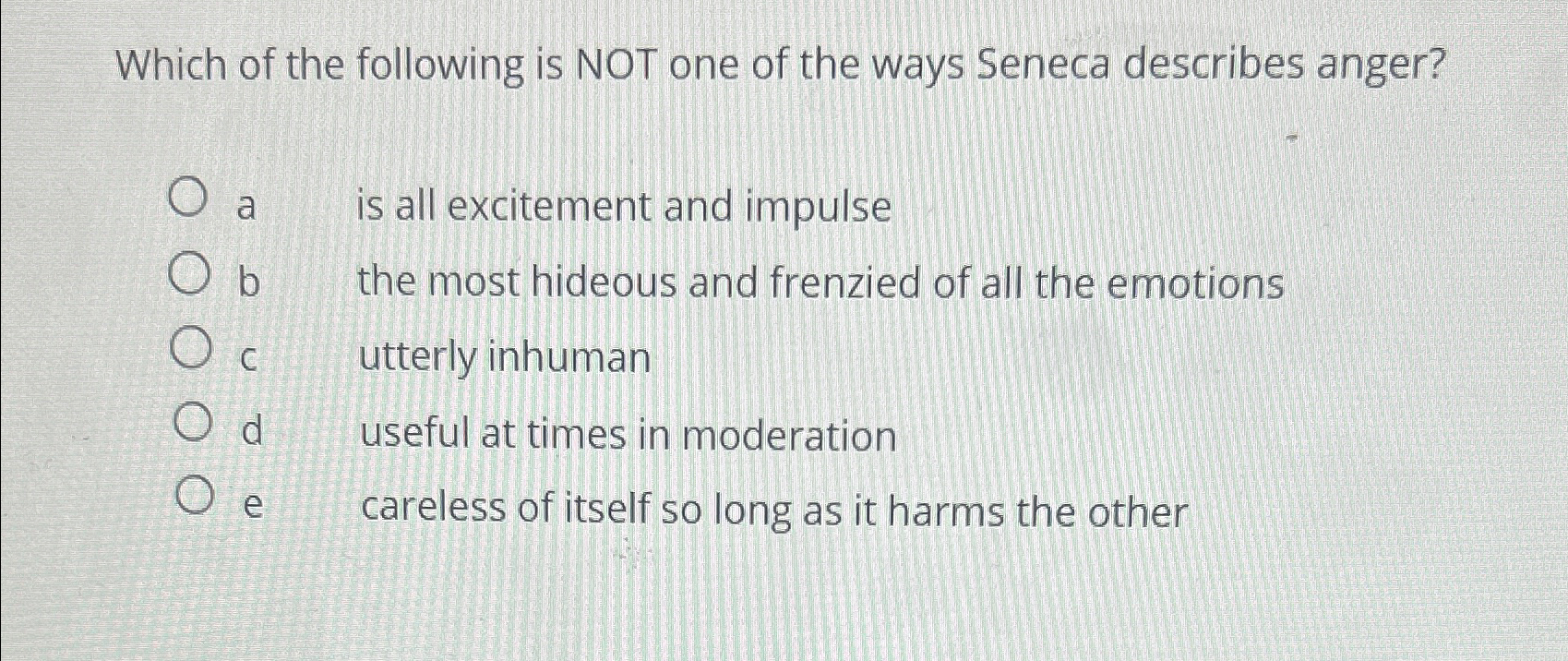 Solved Which Of The Following Is Not One Of The Ways Seneca 