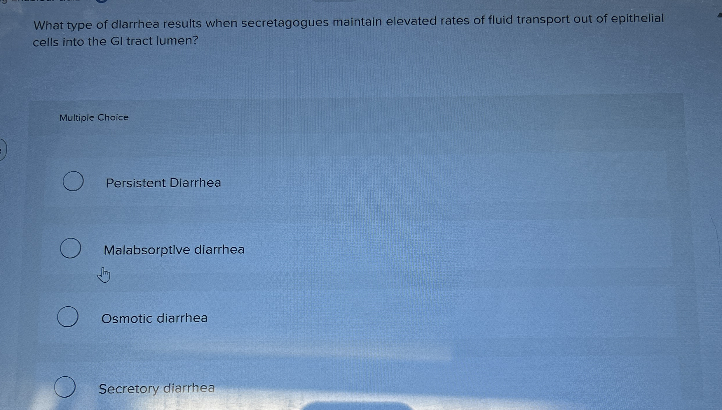Solved What type of diarrhea results when secretagogues