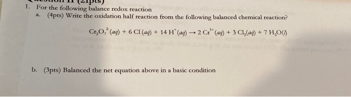 Solved 1. For the following balance redox reaction a. (4pts) | Chegg.com