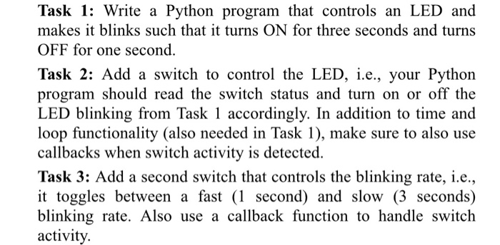 Task 1: Write a Python program that controls an LED | Chegg.com