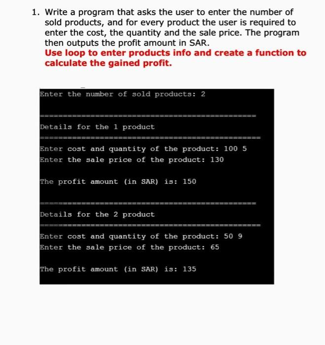 1. Write a program that asks the user to enter the | Chegg.com
