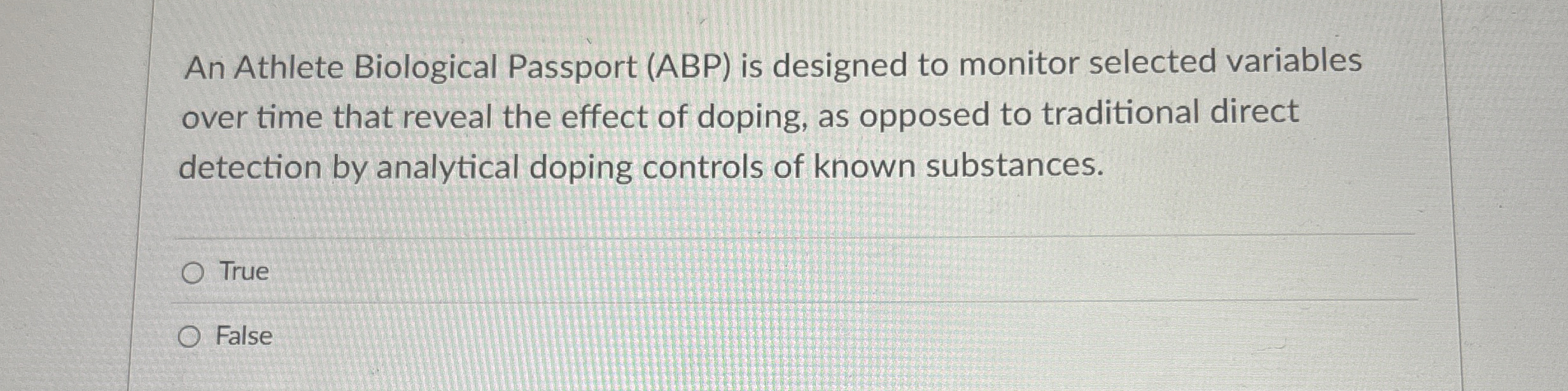 Solved An Athlete Biological Passport (ABP) ﻿is designed to