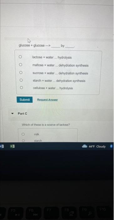 glucose \( + \) glucose \( \rightarrow \) by.
lactose + water _.. hydrolysis
maltose + water - dehydration synthesis
sucrose