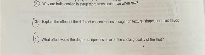 Solved (2.) Why are fruits cooked in syrup more translucent | Chegg.com