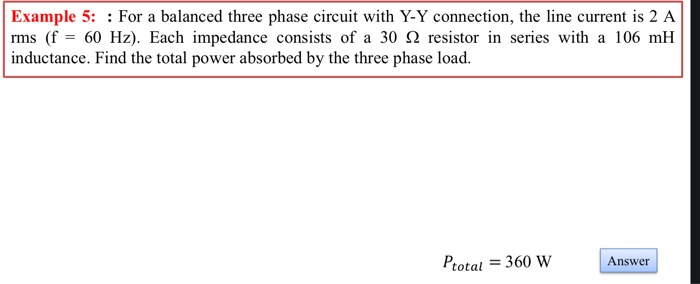 Solved Example 5: : For a balanced three phase circuit with | Chegg.com