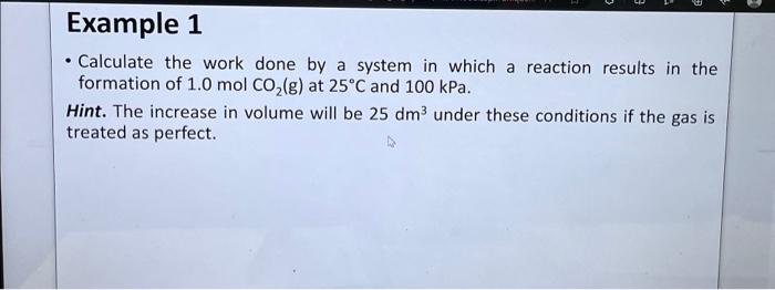 Solved Example Calculate The Work Done By A System In Chegg Com