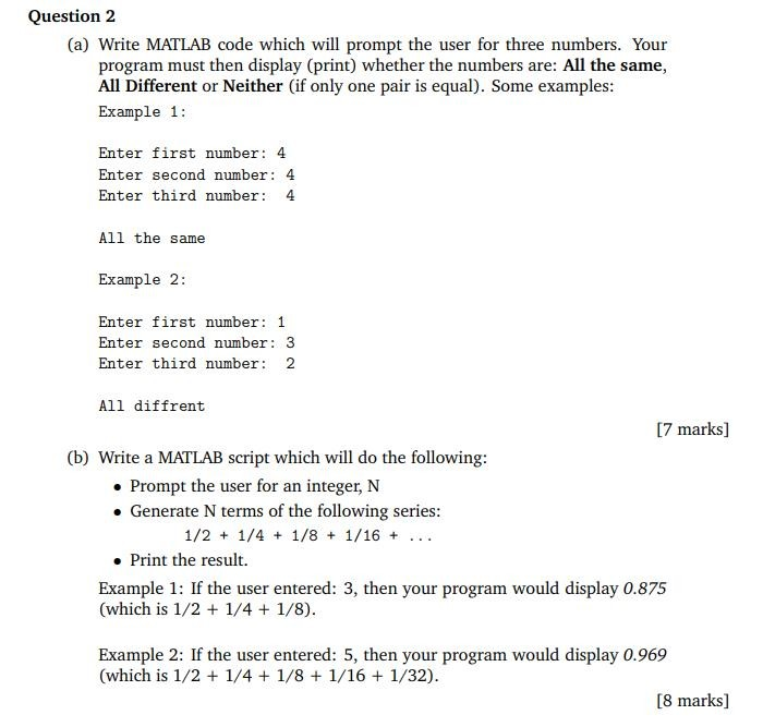 Solved Question 2 (a) Write MATLAB code which will prompt | Chegg.com