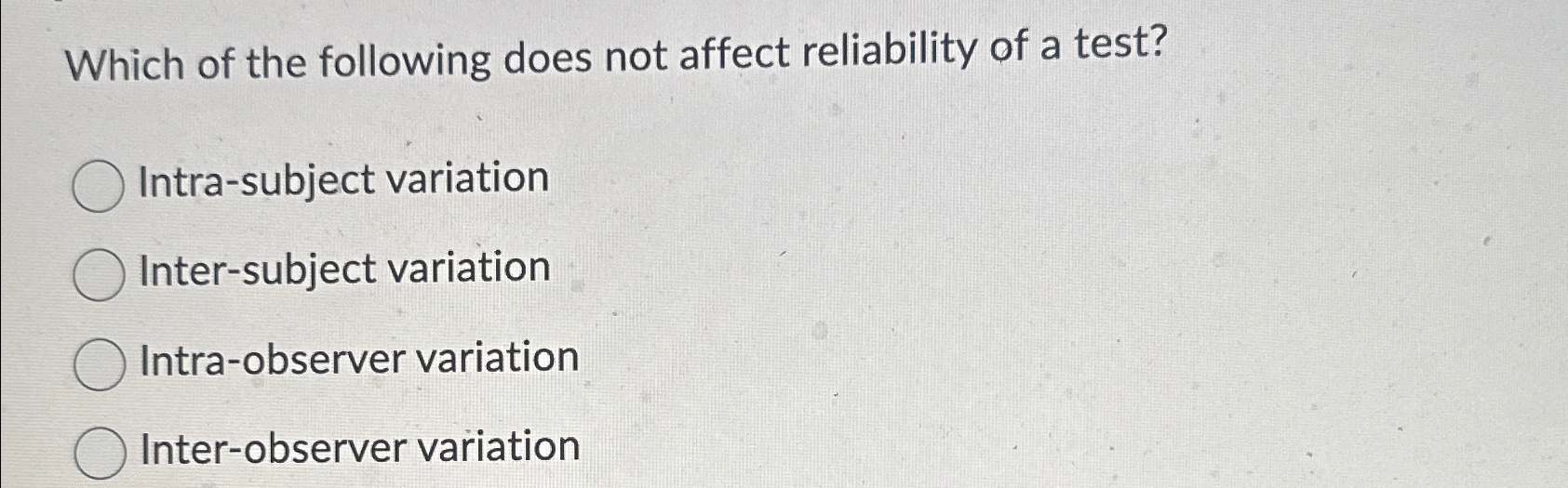 Solved Which of the following does not affect reliability of | Chegg.com