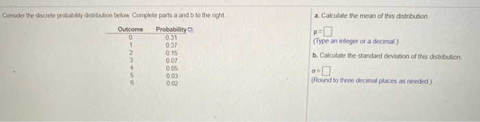 Solved Consider the discrete probability distribution below. | Chegg.com