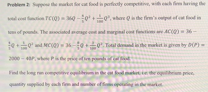 Solved Problem 2 Suppose the market for cat food is Chegg