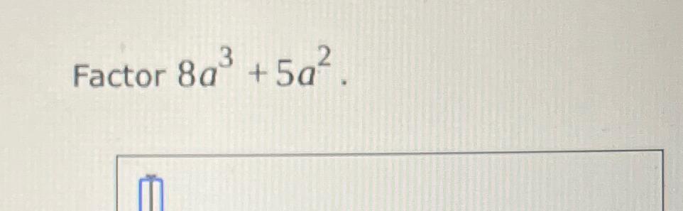 solved-factor-8a3-5a2-chegg