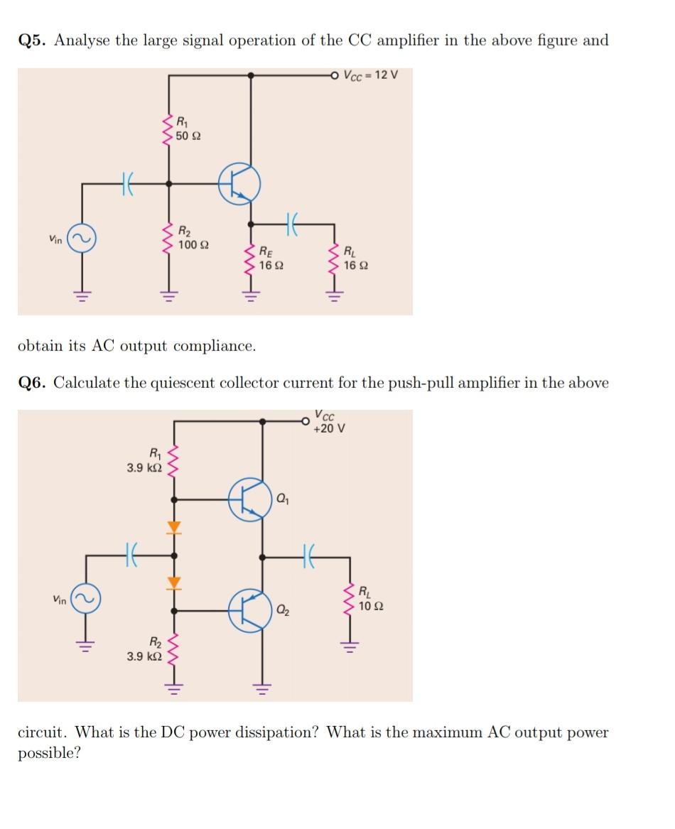 Solved Q5 Analyse The Large Signal Operation Of The Cc A Chegg Com