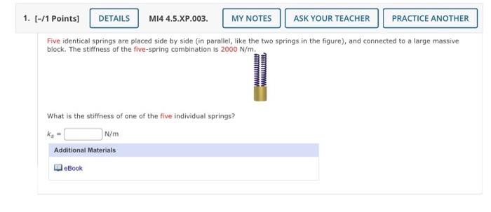 Solved Five identical springs are placed side by side (in | Chegg.com