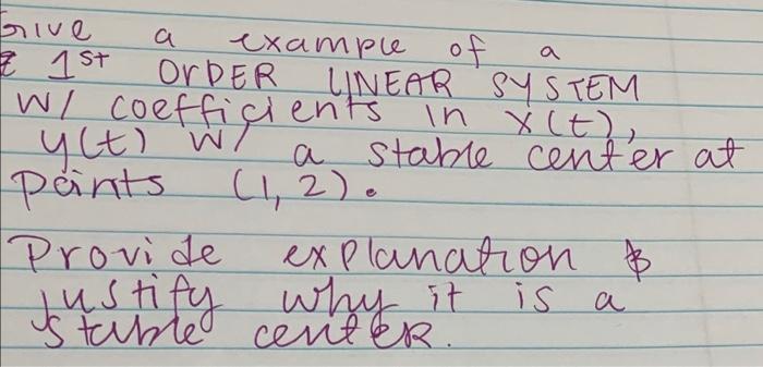 Solved a a rive example of I 1st or DER LINEAR LINEAR SYSTEM | Chegg.com