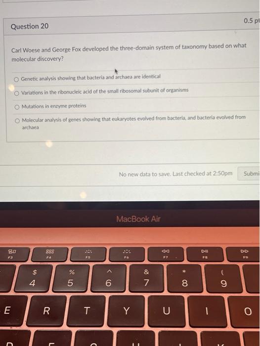 Solved 0.5 p! Question 20 Carl Woese and George Fox | Chegg.com