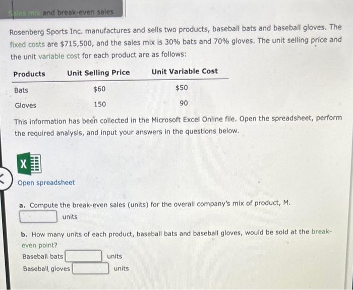 Solved Rosenberg Sports Inc. manufactures and sells two
