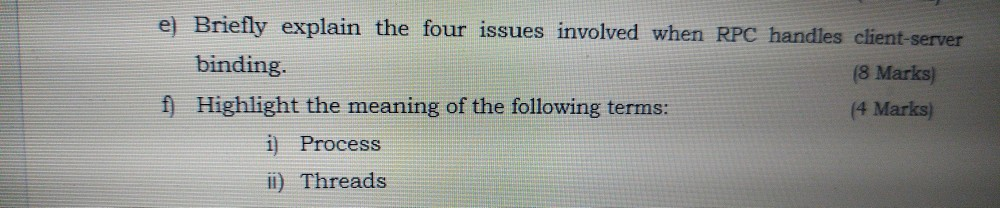 Solved e) Briefly explain the four issues involved when RPC | Chegg.com