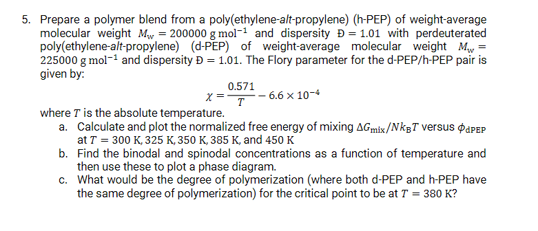 Solved Please helpPrepare a polymer blend from a | Chegg.com