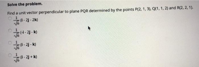 Solved Solve the problem. Find a unit vector perpendicular | Chegg.com