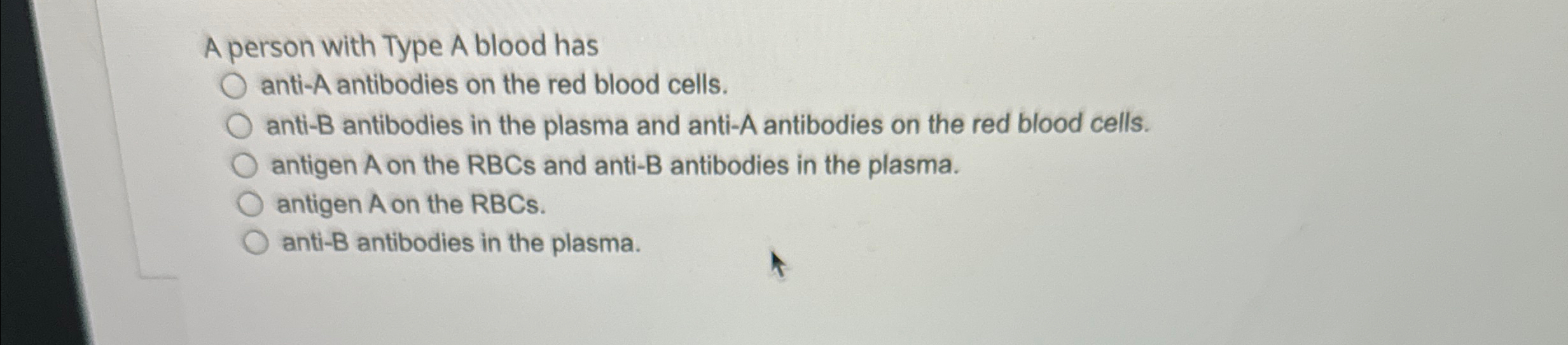 Solved A person with Type A blood hasq, ﻿anti-A antibodies | Chegg.com