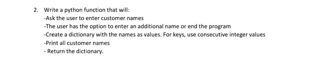 Solved 2. Write a python function that will: -Ask the user | Chegg.com
