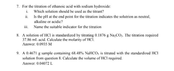 Solved 7. For the titration of ethanoic acid with sodium | Chegg.com