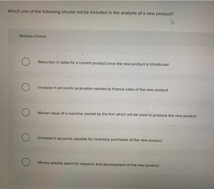 Solved Which one of the following should not be included in | Chegg.com