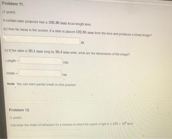 Solved Problem 11. (1 point) A certain slide projector has a
