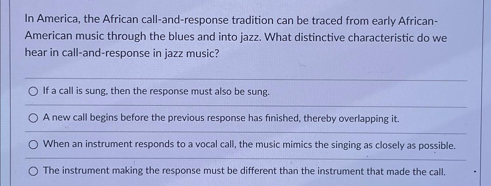 in america the african call and response tradition