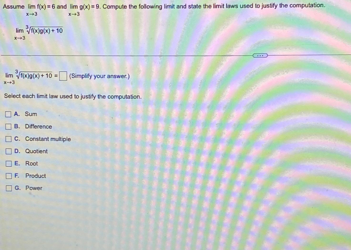 Solved Assume limx→3f(x)=6 ﻿and limx→3g(x)=9. ﻿Compute the | Chegg.com