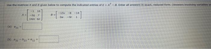 Solved Use the matrices A and B given below to compute the | Chegg.com