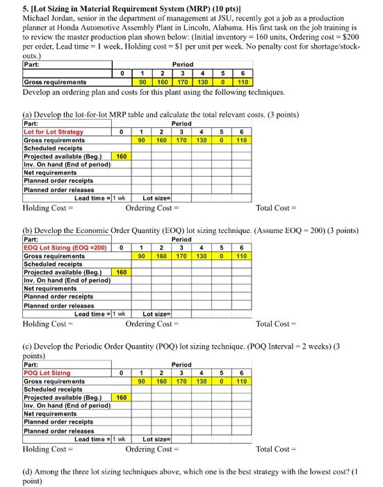 Solved 5. Lot Sizing in Material Requirement System (MRP) | Chegg.com