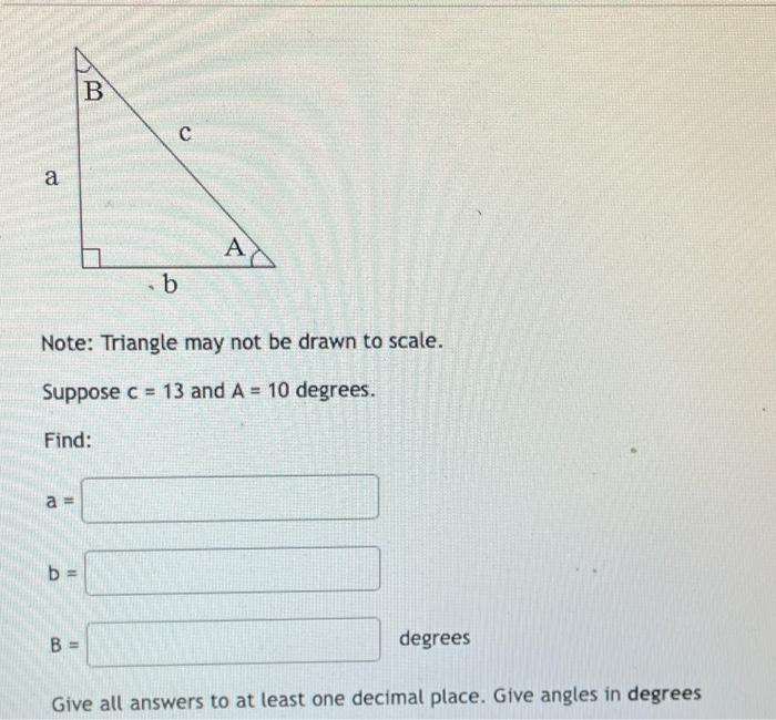 Solved B с A A B Note: Triangle May Not Be Drawn To Scale. | Chegg.com