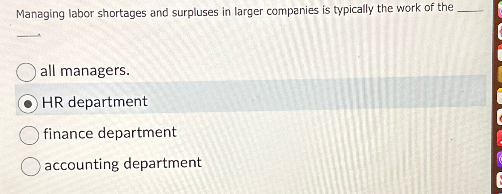 Solved Managing labor shortages and surpluses in larger Chegg com