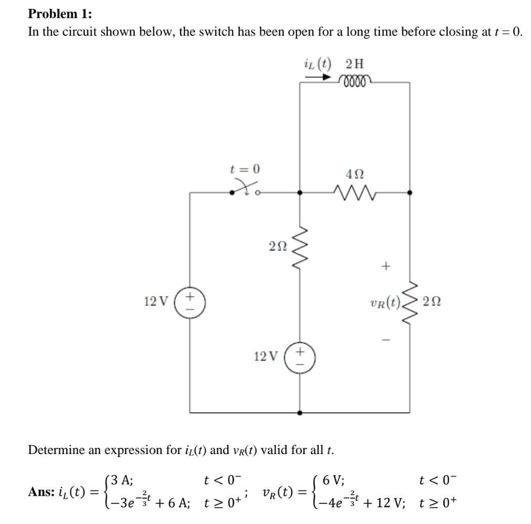 Solved Problem 1: In the circuit shown below, the switch has | Chegg.com