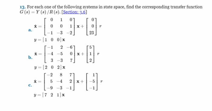 Solved 13. For each one of the following systems in state | Chegg.com