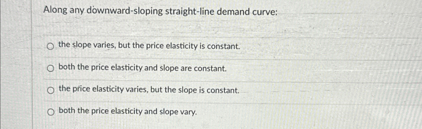 Solved Along Any Downward-sloping Straight-line Demand 