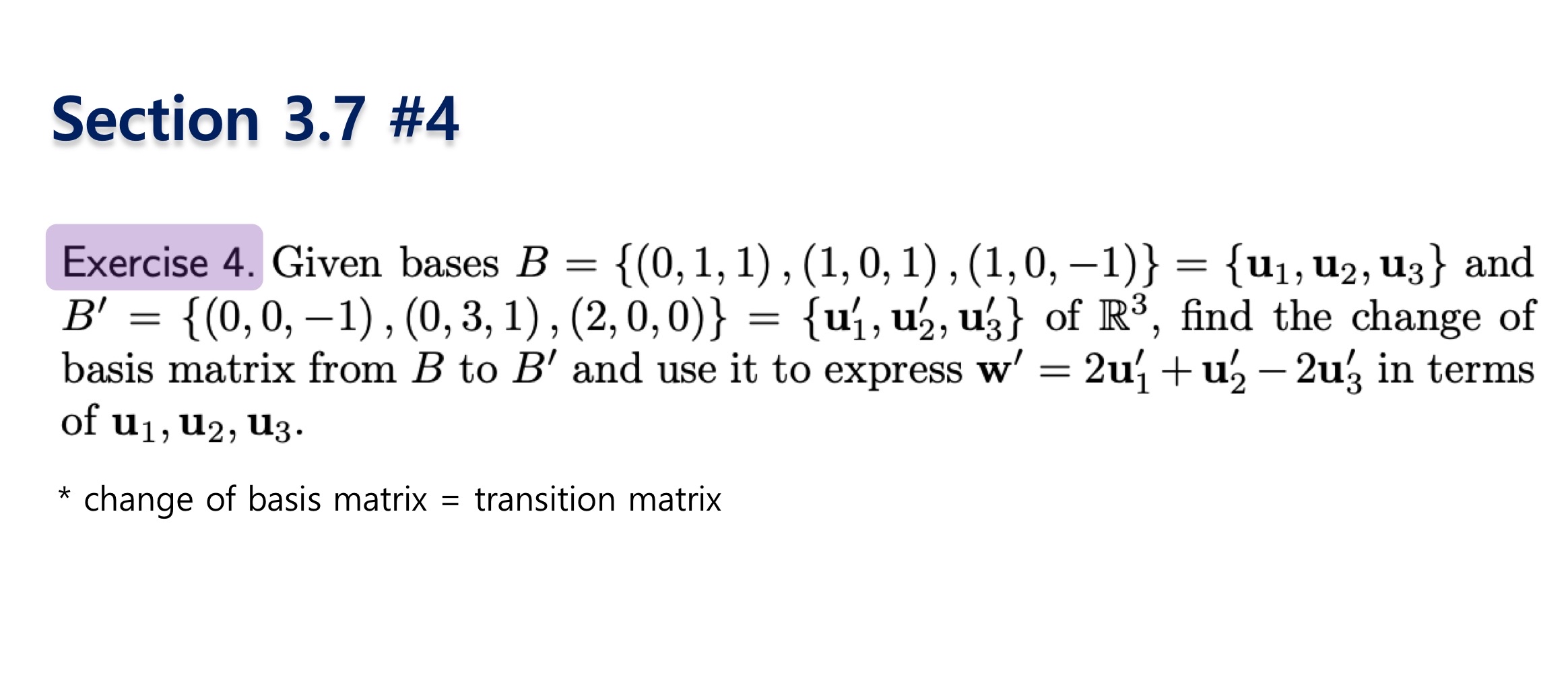 Solved Section 3.7 ﻿#4Exercise 4. ﻿Given bases | Chegg.com