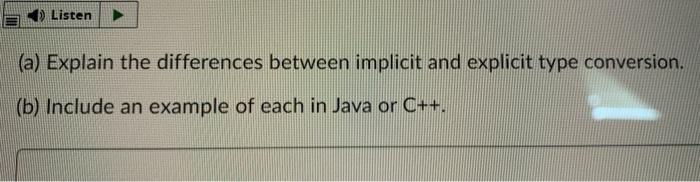 Solved Listen (a) Explain the differences between implicit | Chegg.com