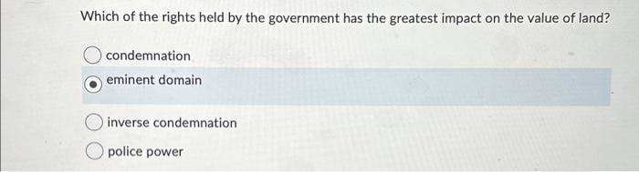Solved Which of the rights held by the government has the | Chegg.com