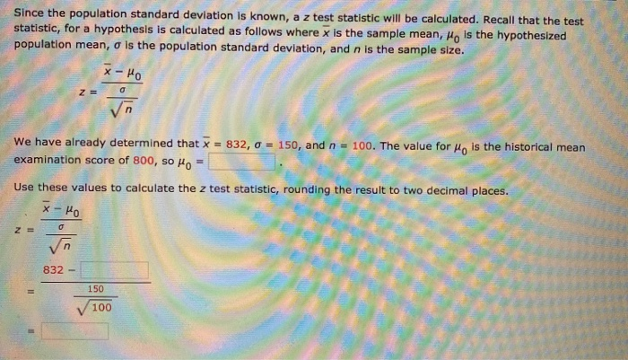 Solved Since the population standard deviation is known, a z | Chegg.com