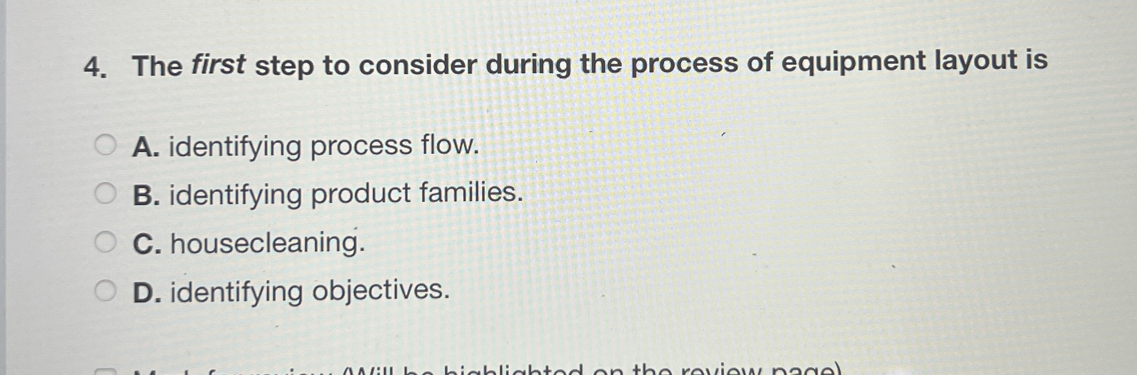 Solved The first step to consider during the process of | Chegg.com
