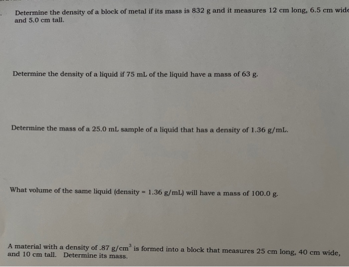 Solved Determine The Density Of A Block Of Metal If Its Mass Chegg