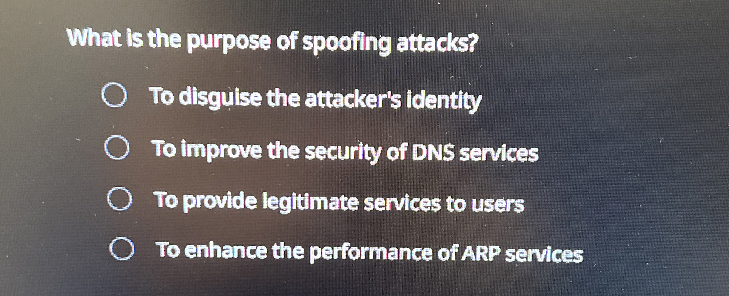 Solved What is the purpose of spoofing attacks?To disgulise