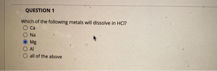 Solved QUESTION 1 Which of the following metals will | Chegg.com