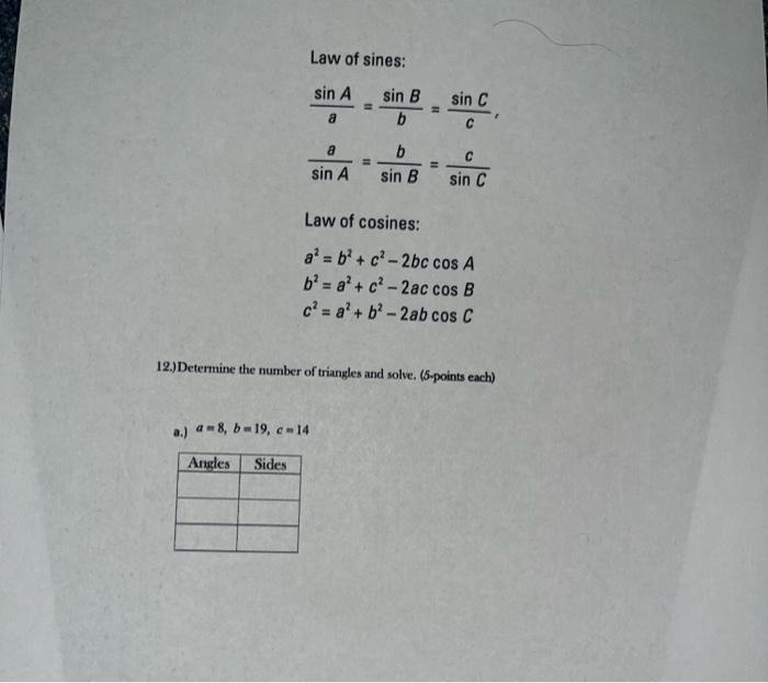 Solved Law of sines: asinA=bsinB=csinC,sinAa=sinBb=sinCc Law | Chegg.com