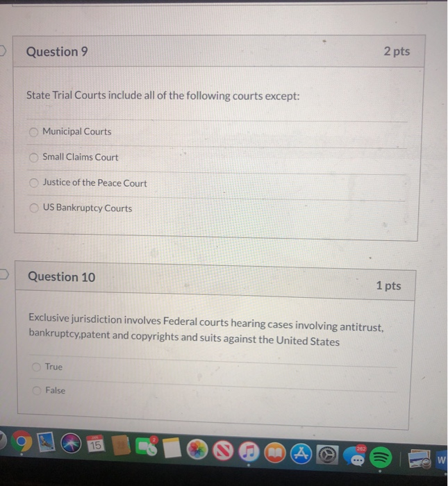 Solved Question 9 2 pts State Trial Courts include all of
